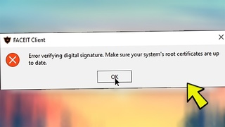 Fix: FACEIT AC "Error verifying digital signature. Make sure your system’s root certificates are..."