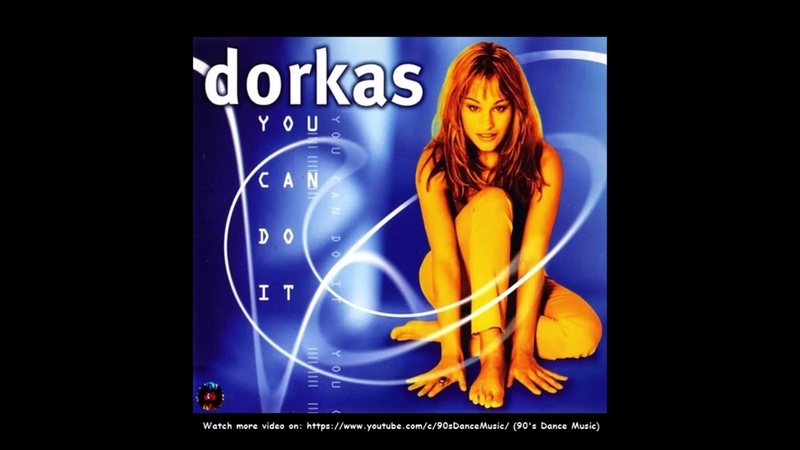 Dorkas You Can Do It ( Extended Maxi Mix) (90s Dance