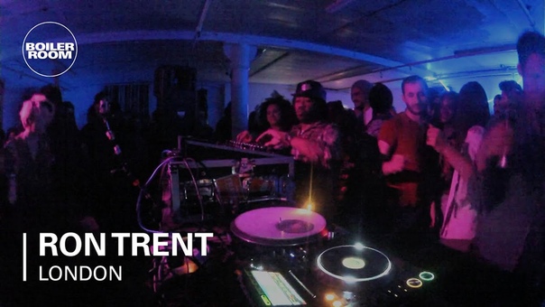 Ron Trent Boiler Room London 2 Hr DJ