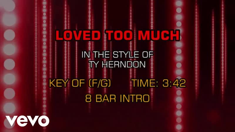 Ty Herndon Loved Too Much (
