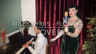 Miley Cyrus - Flowers (Jazz Cover by Rosie J. Kittenish & Dwight).