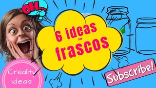 3 Ideas Faciles con Frascos de Vidrios Reciclaje // MANUALIDADES // CREALITY IDEAS