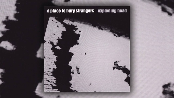 A Place to Bury Strangers Everything Always Goes