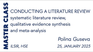Polina Guseva: CONDUCTING A LITERATURE REVIEW // ILSR’S MASTER CLASS ()