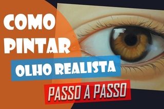 Como Pintar :  Olho Realista