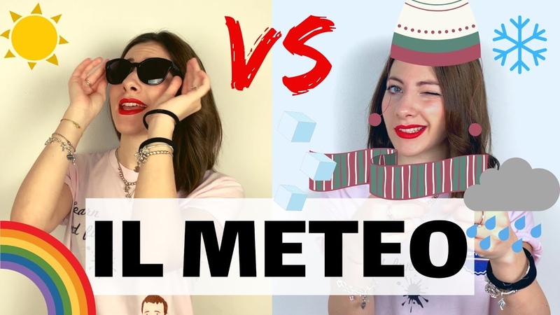 Che TEMPO Fa in ITALIA Come Parlare del METEO in italiano Migliora il VOCABOLARIO