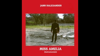 Jann Halexander - Miss Amelia (Instrumental) (Audio)