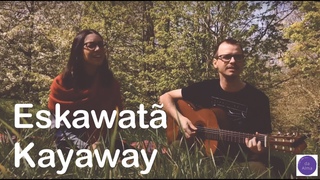 Eskawat Kayawa - Huni Kuin Kaxinawa (letra e cifra)