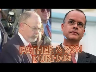 John Durham Jr. REVEALED Father & Son team up to breakup SPYGATE 2016.