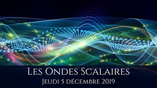 ONDES SCALAIRES - 5 décembre 2019 (Québec)