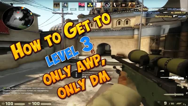 CS: GO How to Get to level 3, only awp, only
