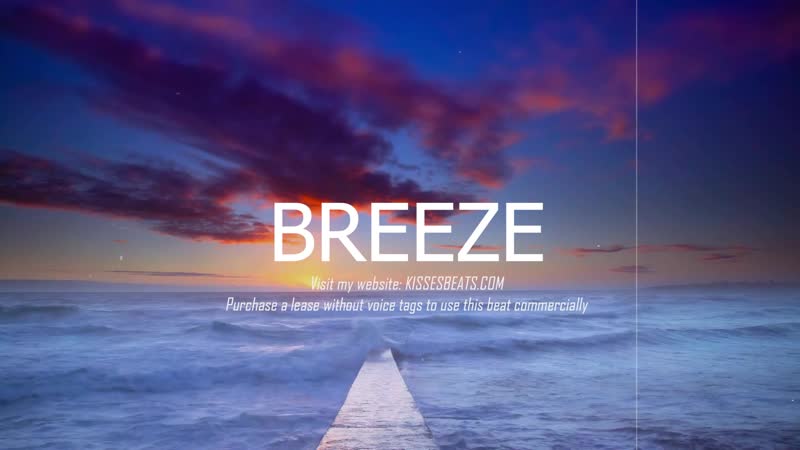 Kisses Beats Breeze ( Trap,