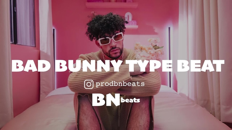 Bad Bunny Type Beat Bugatti prod. BN Beats