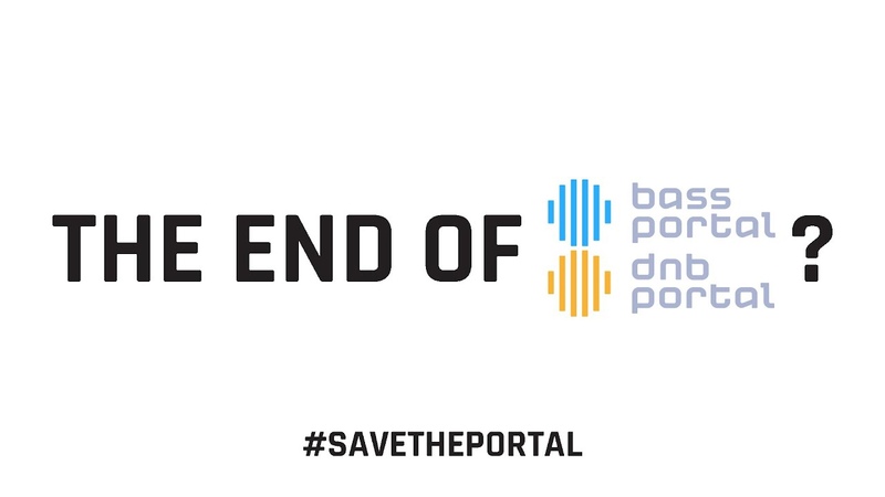 Is This The End of Bass Dn B Portal , Save The