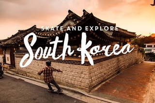 Skate & Explore - South Korea - Landyachtz