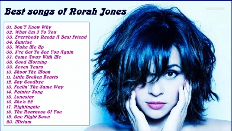 Norah Jones Greates Hits Best songs of Norah