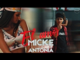 Премьера. Micke feat. Antonia - El Amor