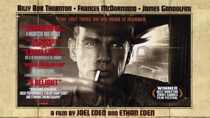 Человек, которого не было, The Man Who Wasnt There (2001). Реж. Джоэл Коэн