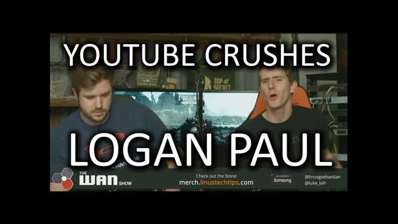 You Tube CRUSHES Logan Paul WAN Show Feb. 9