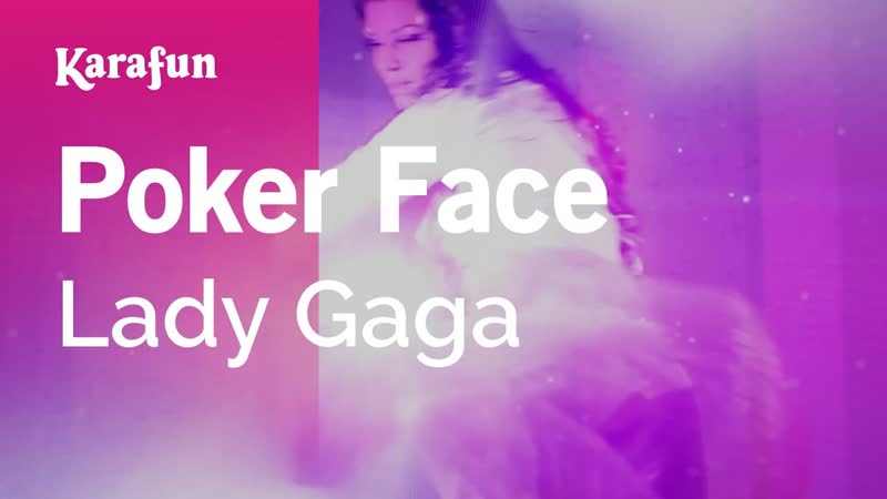 Poker Face Lady Gaga, Karaoke Version, Kara
