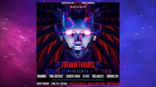 Freaky Fridays  August 28th 2020 Feat. Current Draw & Tone Abstract