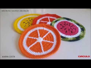 MINI FRUTAS / SOUSPLAT / DECORAO / DIY / KARIN COSTA