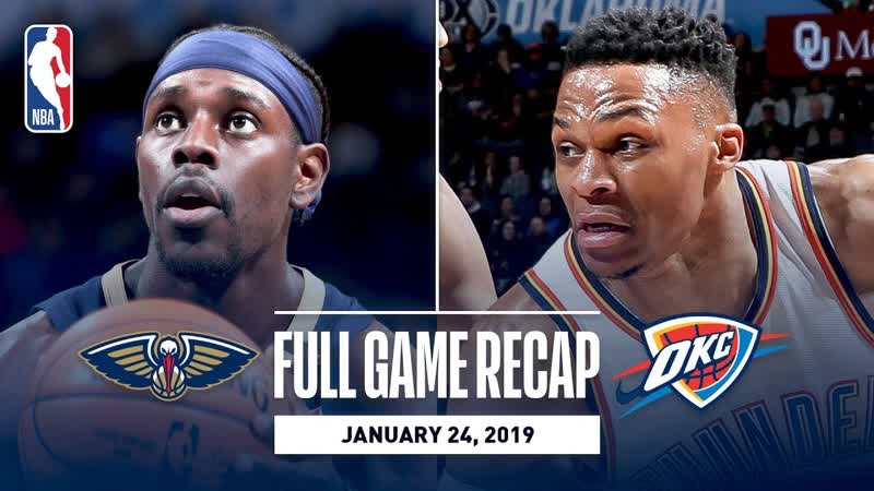 Full Game Recap: Pelicans vs. Thunder, Westbrook Records Monster Triple