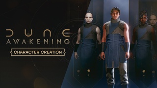 Dune: Awakening  Character Creation
